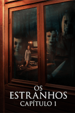 Os Estranhos: Capítulo 1
