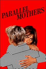 Parallel Mothers: A middle-aged woman and a scared adolescent form a close bond while giving birth in a hospital.