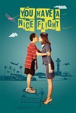 You Have a Nice Flight You Have a Nice Flight