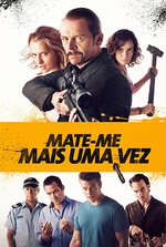 Mate-me Mais Uma Vez: Assassino de aluguel se envolve em três histórias de assassinato, chantagem e vingança. Filmelier Image