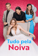 Tudo Pela Noiva Tudo Pela Noiva