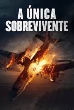 A Única Sobrevivente: Uma passageira sobrevive a um acidente aéreo e acorda sozinha em uma floresta, em busca de seu milagre.