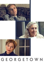 Georgetown: An ambitious social climber marries a wealthy widow to mix with powerful political players in Washington D.C.