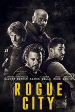 Rogue City: A cop in Marseille battles police corruption and gang warfare to protect his team.