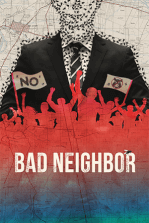 Bad Neighbor
