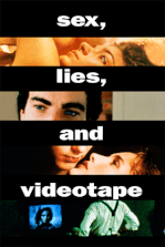 Sex, Lies and Videotape Sex, Lies and Videotape