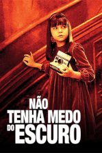 Não Tenha Medo do Escuro Não Tenha Medo do Escuro