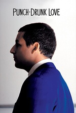 Punch-Drunk Love: A lonely man with OCD navigates a new romance while dealing with a crooked phone-sex line and buying excessive amounts of pudding.