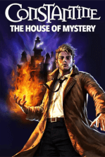 Constantine: The House of Mystery Constantine: The House of Mystery
