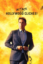 Attack of the Hollywood Cliches!